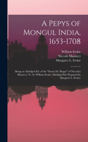 Pepys of Mongul India, 1653-1708; Being an Abridged ed. of the 