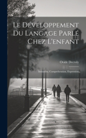 Le développement du langage parlé chez l'enfant