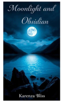 Moonlight and Obsidian