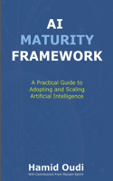 AI Maturity Framework: How Businesses Can Navigate the AI Journey and Unlock Long-Term Success