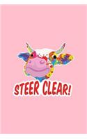 Steer Clear: Lined Journal - Steer Clear Cow Black Fun-ny Farm Cattle Animal Farmer Gift - Pink Ruled Diary, Prayer, Gratitude, Writing, Travel, Notebook For Men