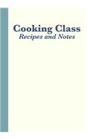 Cooking Class Recipes and Notes