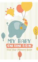 My Baby One Line A Day Five Year Memory Book