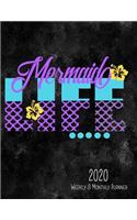 Mermaid Life 2020 Weekly & Monthly Planner: 8.5 x 11 Mermaid Design Agenda Planning Notebook: Daily, Weekly & Monthly