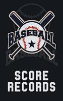 Baseball Score Records: The Ultimate Baseball and Softball Statistician Record Keeping Scorebook; 95 Pages of Score Sheets (6" x 9")