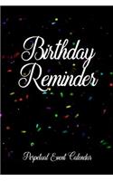 Birthday Reminder Perpetual Event Calendar: Month By Month Notebook For Recording Important Births and Marriage Anniversaries (Plus Christmas Card List)