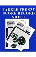 Farkle Frenzy Score Record Sheet: A Cute Blue Large Scoring Card Pads, Log Book Keeper, Tracker, Of Farkle Game Set Dice Thrown; With 100 Pages To Write In Players Points and Scores 