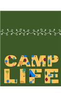 Camp Life: Green Camping Journal Travel Activity Planner Notebook - RV Logbook Hiking Checklist Keepsake Memories For Kids Boys Girls Adults Family- 8x10 120 P