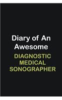 Diary of an awesome Diagnostic Medical Sonographer