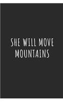 She Will Move Mountains