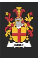 Burgh: Burgh Coat of Arms and Family Crest Notebook Journal (6 x 9 - 100 pages)