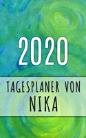 2020 Tagesplaner von Nika: Personalisierter Kalender für 2020 mit deinem Vornamen