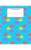 Composition Book: Wide Ruled Primary Composition Book Cute Fish Design