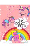 My Comic Book: Blank Comic Book For Girls, Variety Of Templates, Cute Unicorn Design