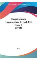 Exercitationes Grammaticae In Psal. I Et Gen. I (1702): (Latin)