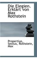 Die Elegien. Erklart Von Max Rothstein
