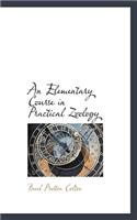 An Elementary Course in Practical Zoology
