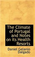 The Climate of Portugal and Notes on Its Health Resorts