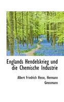 Englands Hendelskrieg Und Die Chemische Industrie