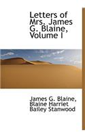 Letters of Mrs. James G. Blaine, Volume I