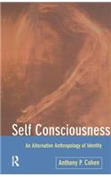 Self Consciousness: An Alternative Anthropology of Identity