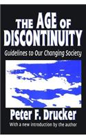 Age of Discontinuity: Guidelines to Our Changing Society