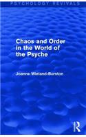 Chaos and Order in the World of the Psyche