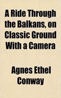 A Ride Through the Balkans, on Classic Ground with a Camera