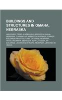 Buildings and Structures in Omaha, Nebraska