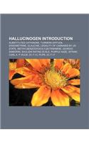 Hallucinogen Introduction: Substituted Cathinone, Turnera Diffusa, Ergometrine, Glaucine, Legality of Cannabis by Us State