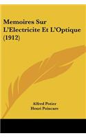 Memoires Sur L'Electricite Et L'Optique (1912)