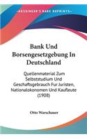 Bank Und Borsengesetzgebung in Deutschland