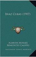 Braz Cubas (1907)