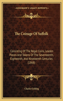 The Coinage Of Suffolk