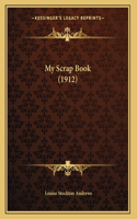 My Scrap Book (1912)