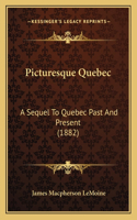 Picturesque Quebec