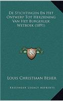 De Stichtingen En Het Ontwerp Tot Herziening Van Het Burgerlijk Wetboek (1891)