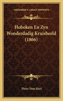 Hoboken En Zyn Wonderdadig Kruisbeeld (1866)