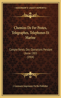 Chemins De Fer Postes, Telegraphes, Telephones Et Marine