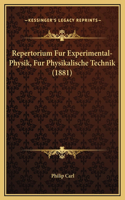Repertorium Fur Experimental-Physik, Fur Physikalische Technik (1881)