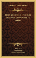Bryologia Europaea Seu Genera Muscorum Europaeorum V1 (1851)