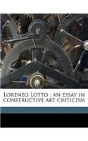 Lorenzo Lotto: An Essay in Constructive Art Criticism