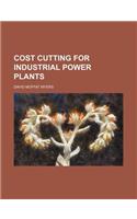 Cost Cutting for Industrial Power Plants
