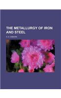 The Metallurgy of Iron and Steel