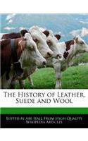 The History of Leather, Suede and Wool