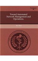Toward Automated Network Management and Operations