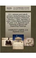 E.C. Johnson and Leila B. Johnson, Doing Business as the Bramhall Company, Petitioners, V. Maurice J. Tobin, Secretary of Labor, United States Department of Labor. U.S. Supreme Court Transcript of Record with Supporting Pleadings