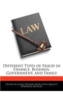 Different Types of Fraud in Finance, Business, Government, and Family: (English)