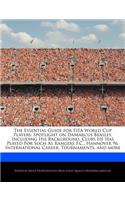 The Essential Guide for Fifa World Cup Players: Spotlight on Damarcus Beasley, Including His Background, Clubs He Has Played for Such as Rangers F.C., Hannover 96, International Career, Tournament