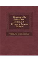 Gesammelte Schriften, Volume 2 - Primary Source Edition
